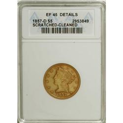 1857-D $5 --Scratched, Cleaned--ANACS. XF45 Details. Va