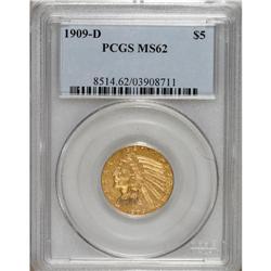 1909-D $5 MS62 PCGS. Boldly struck save for a soft min