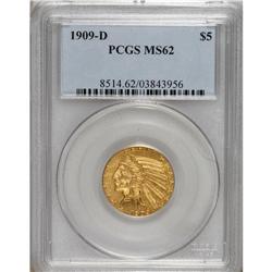 1909-D $5 MS62 PCGS. Luster glints from this lightly a