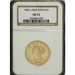 1842 $10 Large Date AU53 NGC. A bold representative th