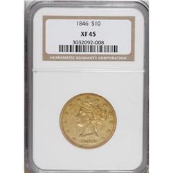 1846 $10 XF45 NGC. The best that collectors seeking an