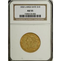 1850 $10 Large Date AU55 NGC. This piece has rich gree