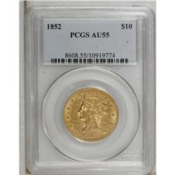 1852 $10 AU55 PCGS. This evenly struck almond-gold No
