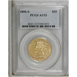 1856-S $10 AU53 PCGS. Only 68,000 pieces were struck f