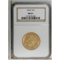 1874 $10 MS61 NGC. The 1874 has a mintage of 53,160 pi