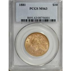 1881 $10 MS63 PCGS. Boldly detailed with bright luster