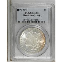 1878 7TF S$1 Reverse of 1878 MS65 PCGS. A frosty Gem,