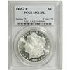 Image 1 : 1885-CC S$1 MS64 Prooflike PCGS. The fields possess ex