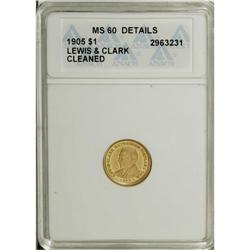 1905 G$1 Lewis and Clark--Cleaned--ANACS. MS60 Details
