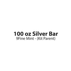 100 oz Silver Bar - 9Fine Mint - (Kit Parent)