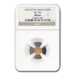 1876 Liberty Octagonal 25 Cent Gold MS-64 NGC (BG-799)