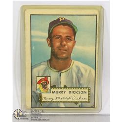 1952 TOPPS MURRY DICKSON BASEBALL CARD