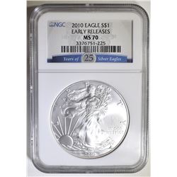 2010 AMER SILVER EAGLE NGC MS-70 EARLY RELEASES