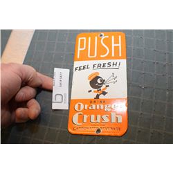 ORANGE CRUSH PORCELAIN DOORPUSH SIGN