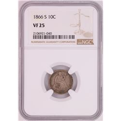 1866-S Seated Liberty Dime Coin NGC VF25