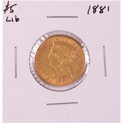 1881 $5 Liberty Head Half Eagle Gold Coin