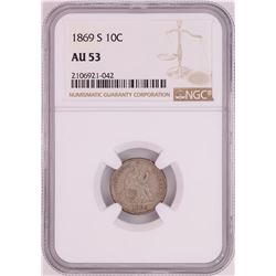 1869-S Seated Liberty Dime Coin NGC AU53