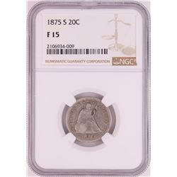 1875-S Twenty Cent Piece Coin NGC F15