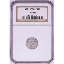 2004 $10 Platinum American Eagle Coin NGC MS69