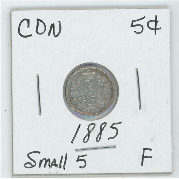 1885 CDN 5 Cent Small 5