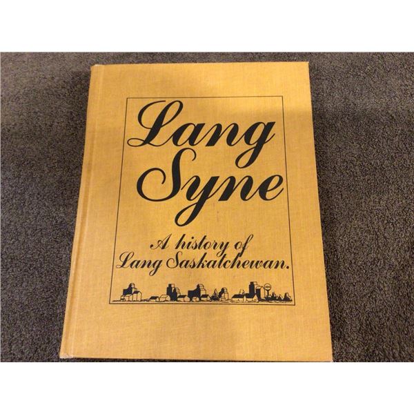 Lang Syne, history of Lang, Saskatchewan, printed 1980, 511 pages