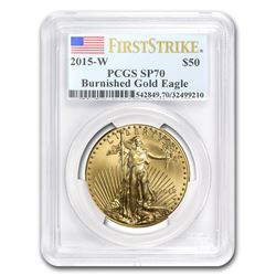 2015-W 1 oz Burnished Gold Eagle SP-70 PCGS (FirstStrike®)