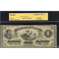 DC-2b  1870 $1 Toronto, small date No.285398 about VF "CCGS F17". Very scarce in this condition.
