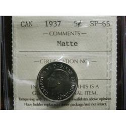 1937 5¢ ICCS SP65 Matte.  A strong strike example.