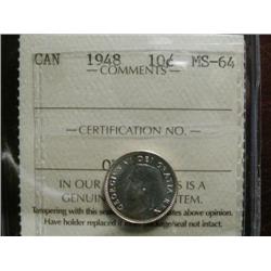 1948 10¢  ICCS MS64.White and brilliant.  A better date.