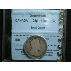1906 Small Crown 25¢ CCCS G6.  A nice and solid problem free example. Rare and desirable..