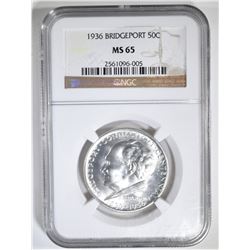 1936 BRIDGEPORT COMMEM HALF DOLLAR  NGC MS-65