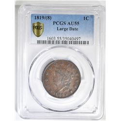 1819/8 LARGE DATE LARGE CENT, PCGS AU-55