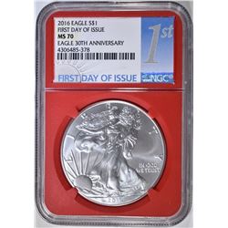 2016 30th ANNIV SILVER EAGLE NGC MS-70 1st DAY