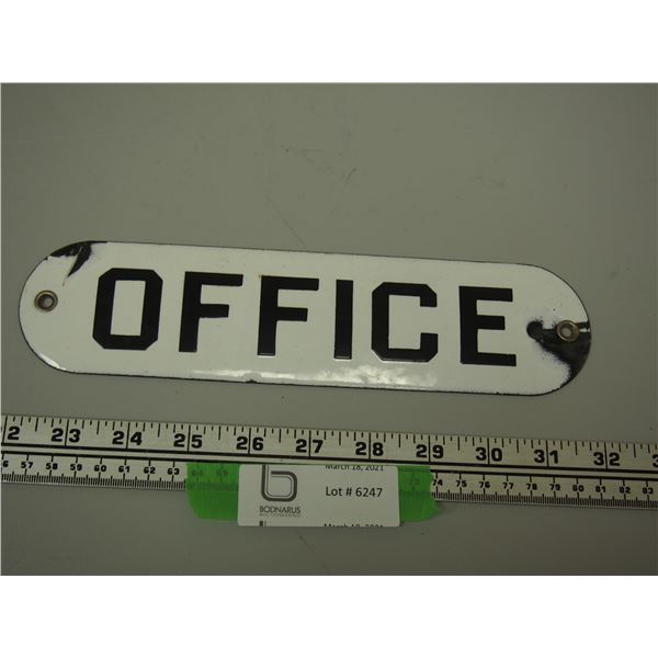 VINTAGE ENAMEL OFFICE SIGN (10 IN LONG)