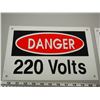 Image 2 : 2X THE MONEY/ TIN DANGER 220 VOLTS ADVERTISING SIGNS (8X12 IN LONG) (TOUCHED UP)