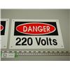 Image 3 : 2X THE MONEY/ TIN DANGER 220 VOLTS ADVERTISING SIGNS (8X12 IN LONG) (TOUCHED UP)