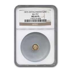 1875 Indian Octagonal 25¢ Gold MS-64 NGC (PL, BG-797)