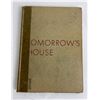 Image 1 : Tomorrow's House Nelson Wright 1945 3rd Print
