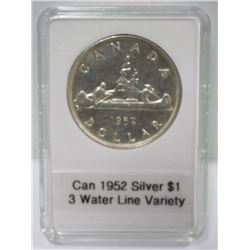 1952 CANADIAN  SILVER $1, 3 WATER LINE VARIETY