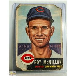 1953 TOPPS ROY MCMILLAN BASEBALL CARD
