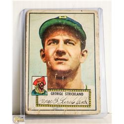 1952 TOPPS GEORGE STRICKLAND BASEBALL CARD