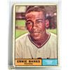 Image 1 : 1961 TOPPS ERNIE BANKS BASEBALL CARD HOF