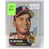 Image 1 : 1954 TOPPS ED MATHEWS JR BASEBALL CARD