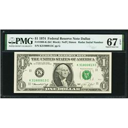 1974 $1 Radar Serial Dallas Federal Reserve Note PMG 67EPQ