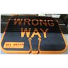 Image 1 : Multiple Signs: Black Orange Wrong Way 12.5"x10.5"