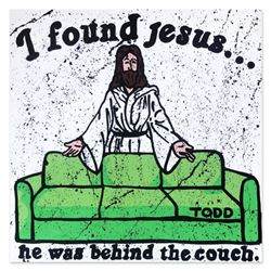 Todd Goldman, "I Found Jesus" Hand Signed Original Painting on Canvas with Letter of Authenticity.