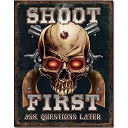 Shoot First, Ask Questions Later, Metal Pub Bar Sign
