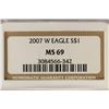Image 3 : 2007-W AMERICAN SILVER EAGLE NGC MS69