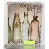Image 1 : VINTAGE "GUIDE TO COLLECTING BOTTLES"- 1970-