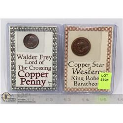 TWO GAME OF THRONES COINS MINTED ON ANTIQUE PRESS